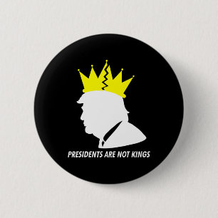 Bóton Redondo 5.08cm Presidentes Não São Reis - Donald Trump Quebrou