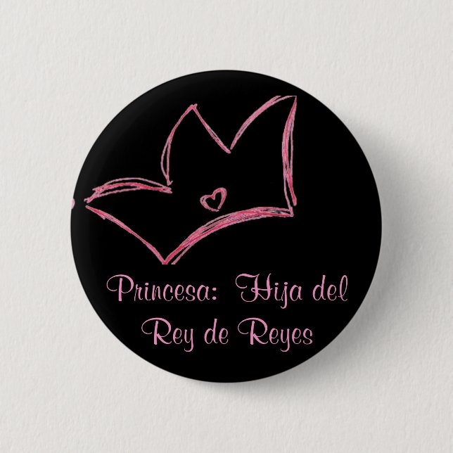 Bóton Redondo 5.08cm Princesa:  Hija del Rey de Reyes (Frente)