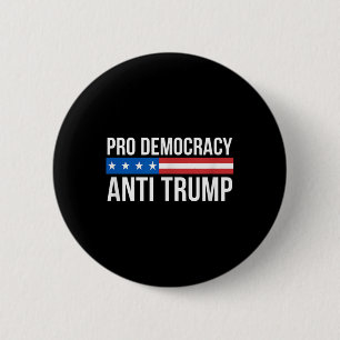 Bóton Redondo 5.08cm Pro Democracia - Anti Trump -
