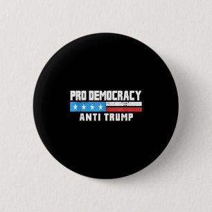 Bóton Redondo 5.08cm Pro Democracia - Anti Trump 4 De Julho Patriótico