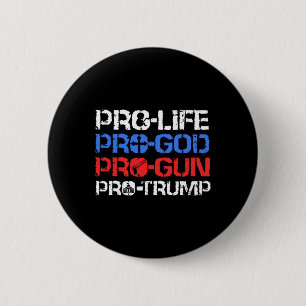 Bóton Redondo 5.08cm Pró-vida Pró-Deus Pró-arma Pró-Trump