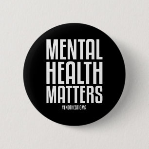 Bóton Redondo 5.08cm Problemas De Saúde Acabam Com O Stigma Mental Heal
