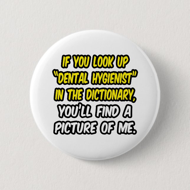 Bóton Redondo 5.08cm Procurar Higienista Dental No Dicionário... (Frente)