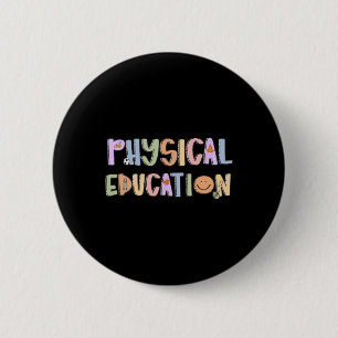Bóton Redondo 5.08cm Professor de Educação Física Feminino Volta às Aul