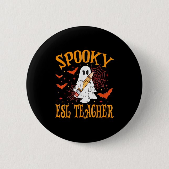 Bóton Redondo 5.08cm Professor de ESL Assustador Fantasma Funny Hallowe (Frente)