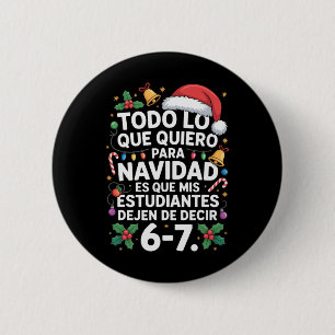 Bóton Redondo 5.08cm Professor de Espanhol Engraçado Pare de Dizer 67 M