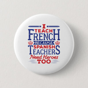 Bóton Redondo 5.08cm Professor Francês Ensino Francês Engraçado Dize