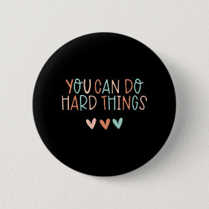 Bóton Redondo 5.08cm Professora Do Dia Você Pode Fazer Coisas De Duro M