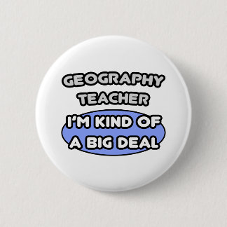 Bóton Redondo 5.08cm Professores de Geografia... meio que um grande neg