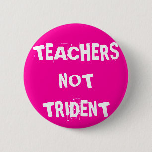 Bóton Redondo 5.08cm Professores não Trident
