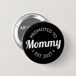Bóton Redondo 5.08cm Promovida a Mamãe Est 2027 Anúncio de Nova Mamãe E