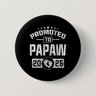 Bóton Redondo 5.08cm Promovido A Papaw Est. 2025 É Engraçado Em Breve