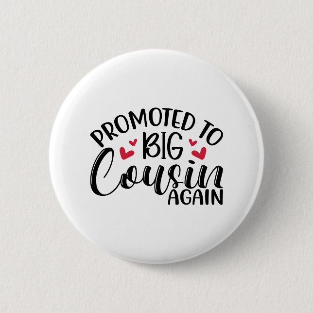 Bóton Redondo 5.08cm Promovido a primo grande novamente (Frente)