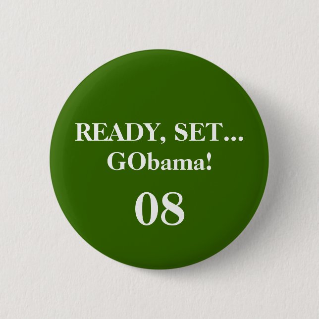 Bóton Redondo 5.08cm PRONTO, AJUSTE… GObama! , 08 - Personalizado (Frente)