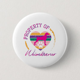 Bóton Redondo 5.08cm Propriedade de Weimaraner
