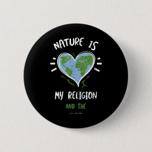 Bóton Redondo 5.08cm Proteção Ambiental A Natureza É A Minha Religião..