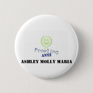 Bóton Redondo 5.08cm ProwlingAntzLogo Ashley Molly Maria