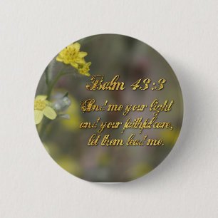 Bóton Redondo 5.08cm Psalm 43:3 Yellow Wildflowers Button