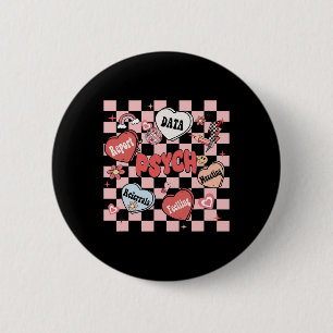 Bóton Redondo 5.08cm Psicólogo Escolar Retro Groovy Dia dos Namorados H