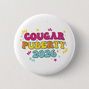 Bóton Redondo 5.08cm Puberdade da Cougar 2026 Humor Retro Menopausa Eng