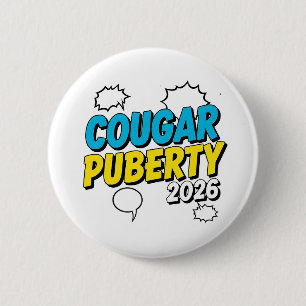 Bóton Redondo 5.08cm Puberdade da Cougar 2026 Humor Retro Menopausa Eng