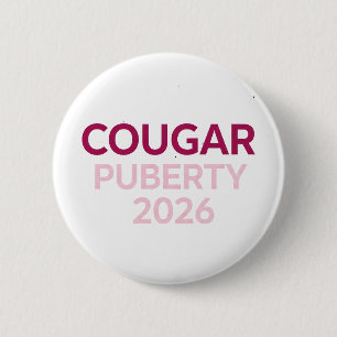 Bóton Redondo 5.08cm Puberdade da Cougar 2026 Humor Retro Menopausa Eng