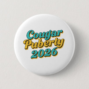 Bóton Redondo 5.08cm Puberdade da Cougar 2026 Humor Retro Menopausa Eng