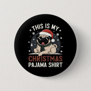 Bóton Redondo 5.08cm Pug De Natal Este É Meu Gif De Natal Do Pajama
