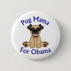 Bóton Redondo 5.08cm Pug Mama for Obama Camisetas and Gifts
