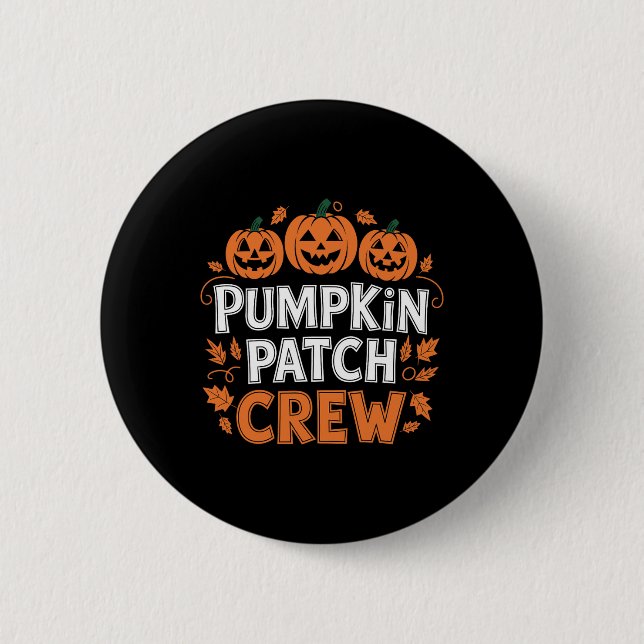 Bóton Redondo 5.08cm Pumpkin Patch Crew Engraçado Pumpkin Patch Obrigad (Frente)