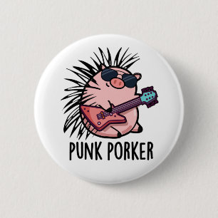 Bóton Redondo 5.08cm Punk Porker Funny Punk Rocker Pun