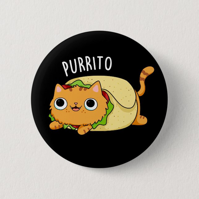 Bóton Redondo 5.08cm Purrito Funny Cat Burrito Pun Dark BG (Frente)