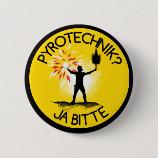 Bóton Redondo 5.08cm Pyrotechnik? Bitte de Ja!