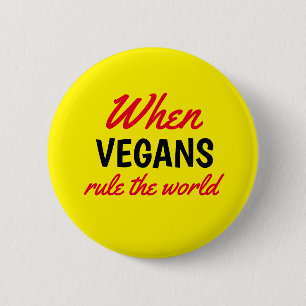 Bóton Redondo 5.08cm Quando Vegans governa o texto mundial amarelo