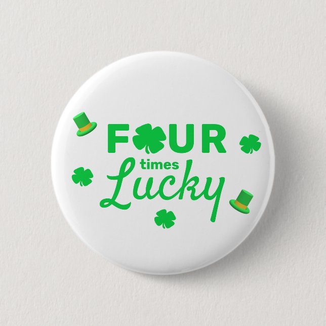 Bóton Redondo 5.08cm Quatro vezes sortudo 4º aniversário (Frente)