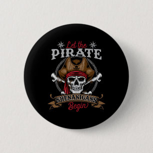 Bóton Redondo 5.08cm Que Os Piratas Shenanigans Comecem O Hallowee Do E