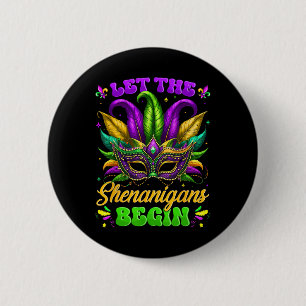Bóton Redondo 5.08cm Que Os Shenanigans Comecem A Camisas Mardi Gras Ho