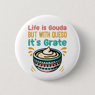 Bóton Redondo 5.08cm Queijo Engraçado Gouda Queso Trocadilho de Comida