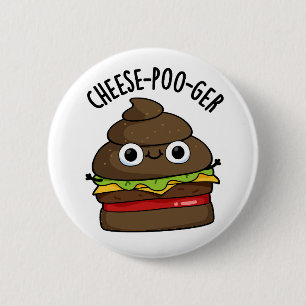 Bóton Redondo 5.08cm Queijo-Poo-ger Engraçado Pun