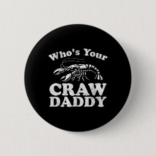 Bóton Redondo 5.08cm Quem é o seu Crawdaddy Engraçado Boil Mardi Gra