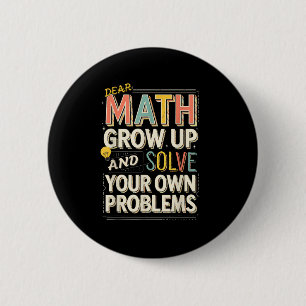 Bóton Redondo 5.08cm Querido Math Crescer Resolva Seus Próprios Problem
