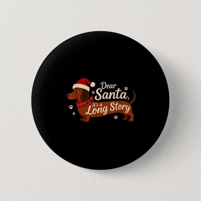 Bóton Redondo 5.08cm Querido Papai Noel É Uma Longa História Natal Dach (Frente)