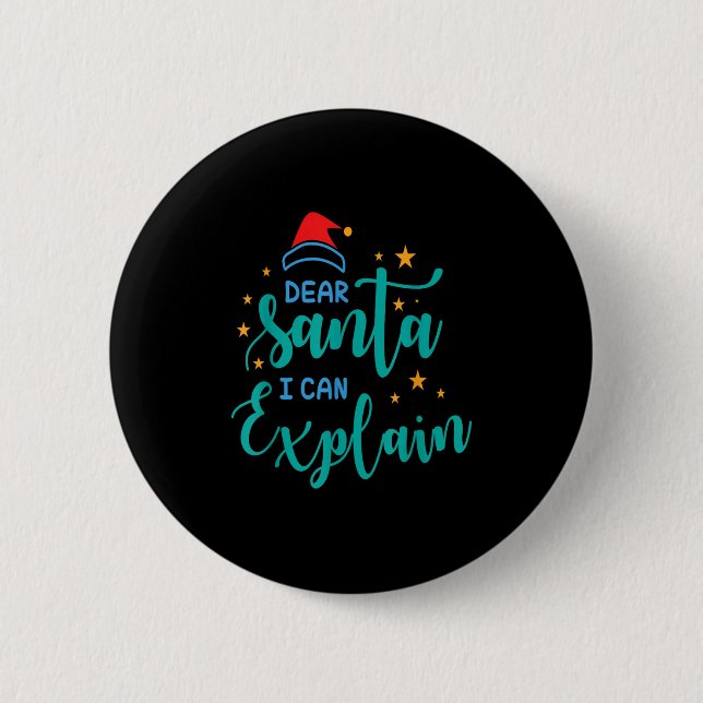 Bóton Redondo 5.08cm Querido Papai Noel Posso E Explicar Citação (Frente)