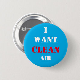 Bóton Redondo 5.08cm Quero Ar Limpo para Respirar! Votação para o futur