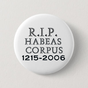 Bóton Redondo 5.08cm R.I.P. Habeas corpus