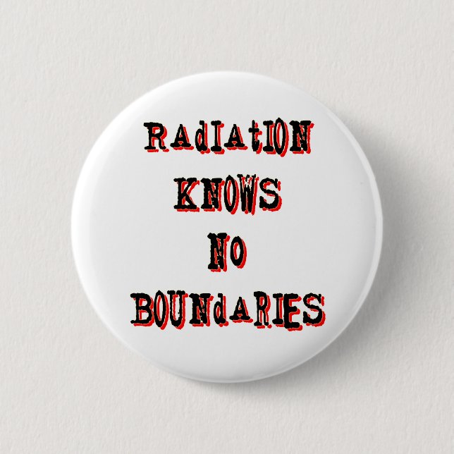 Bóton Redondo 5.08cm Radiação Não Conhece Limites Anti-Nucleares (Frente)