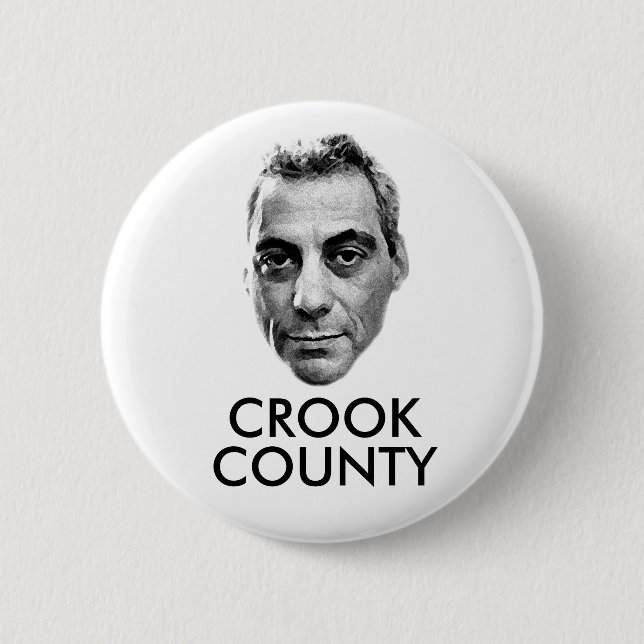 Bóton Redondo 5.08cm Rahm Emanuel: Crook County (Frente)