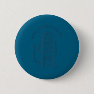 Bóton Redondo 5.08cm Raiva de macaco engraçado me consome