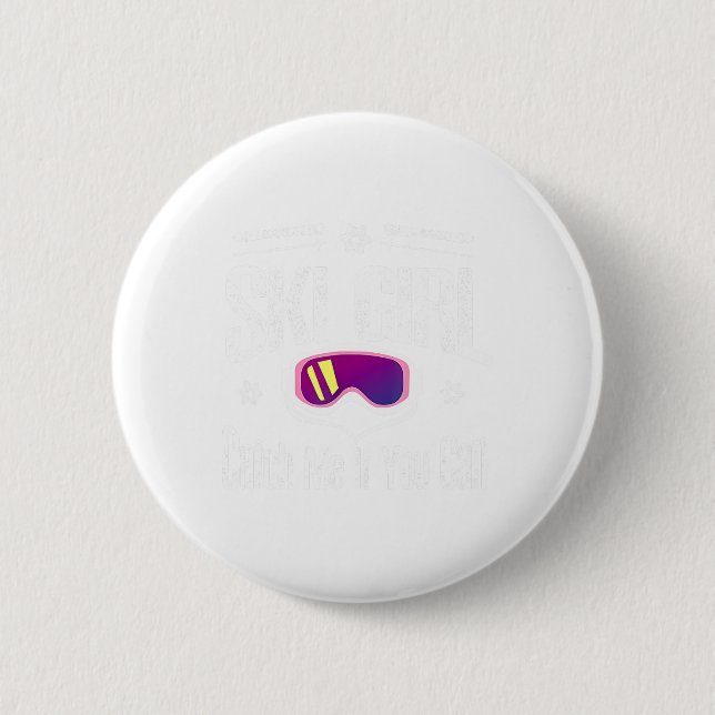 Bóton Redondo 5.08cm Rapariga de Esqui Me Pegue Se Puder (Frente)