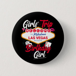 Bóton Redondo 5.08cm Raparigas de Aniversário de Las Vegas Viajam de Ve